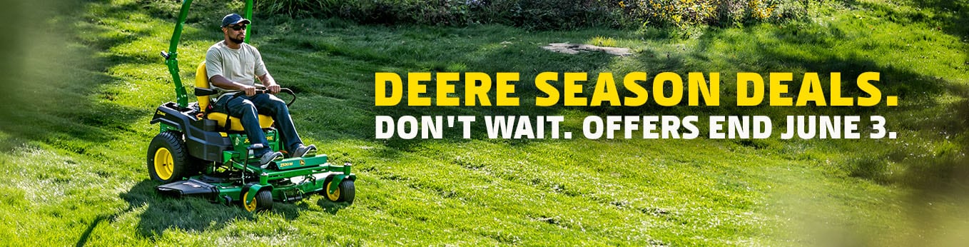 Text with "Deere Season Deals. Don't Wait. Offers End June 3."