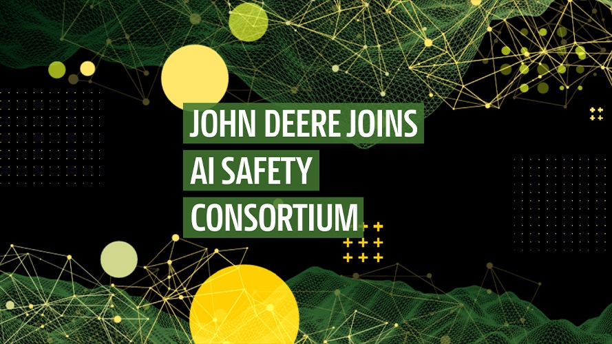 Texte en anglais: "Deere Joins AI Safety Consortium"