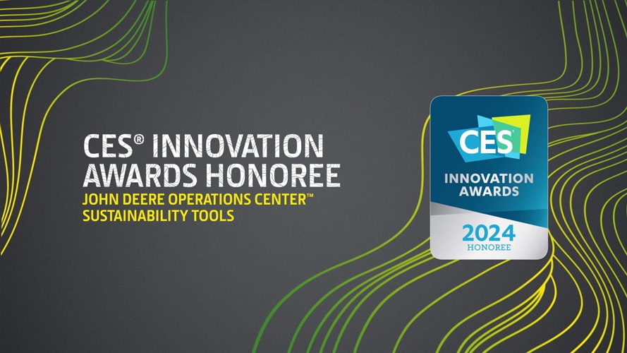 A graphic that says "CES Innovation Awards Honoree | John Deere Operations Center Sustainability Tools" next to the CES 2024 logo